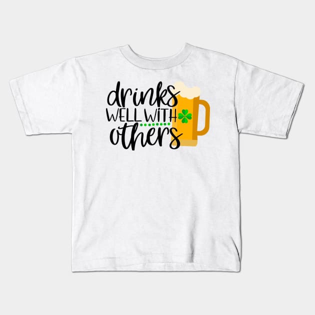 Drink well with others Kids T-Shirt by Coral Graphics